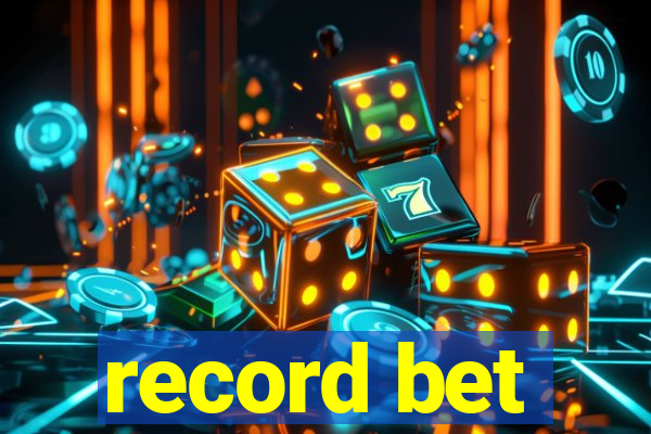 record bet